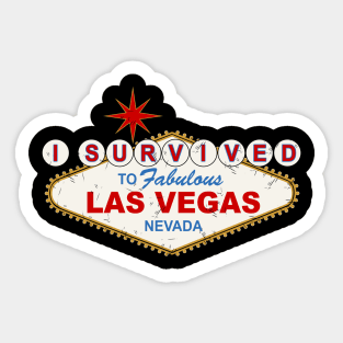 I survived to fabulous las vegas Sticker